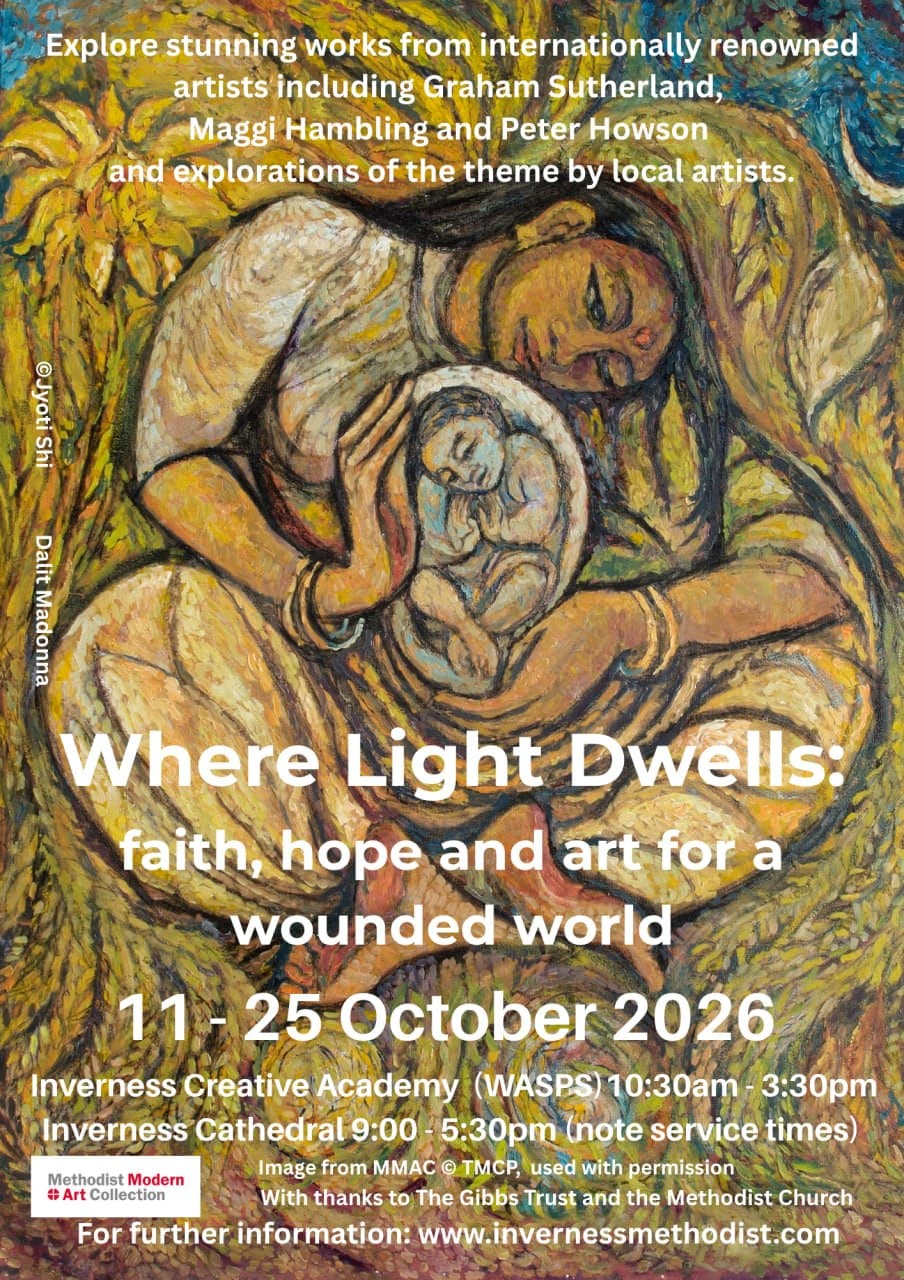 Where Light Dwells: faith, hope and art for a wounded world — Arts & Culture in Inverness