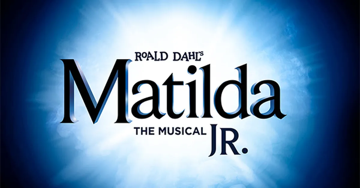 Matilda the Musical Jr. — Arts & Culture in Inverness