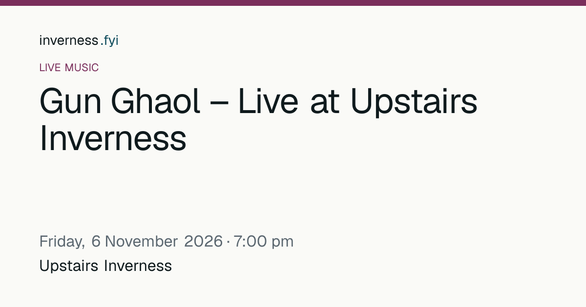 Gun Ghaol – Live at Upstairs Inverness | inverness.fyi